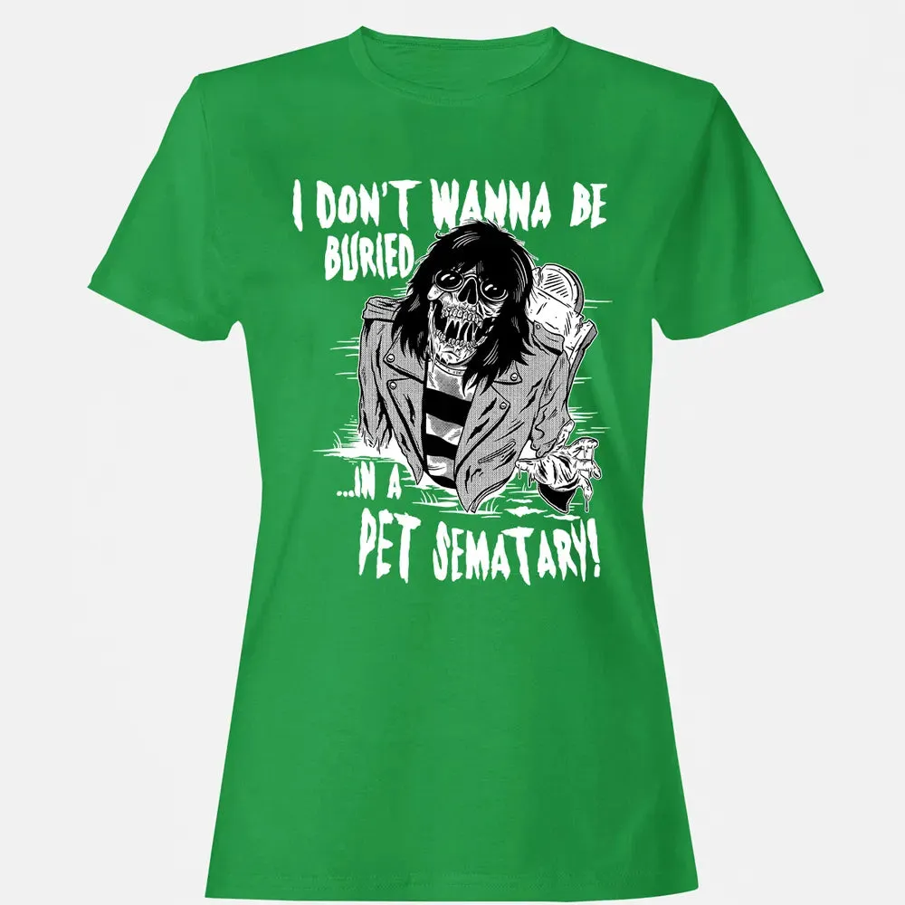 Buried In A Pet Sematary Women's T-shirt - 7