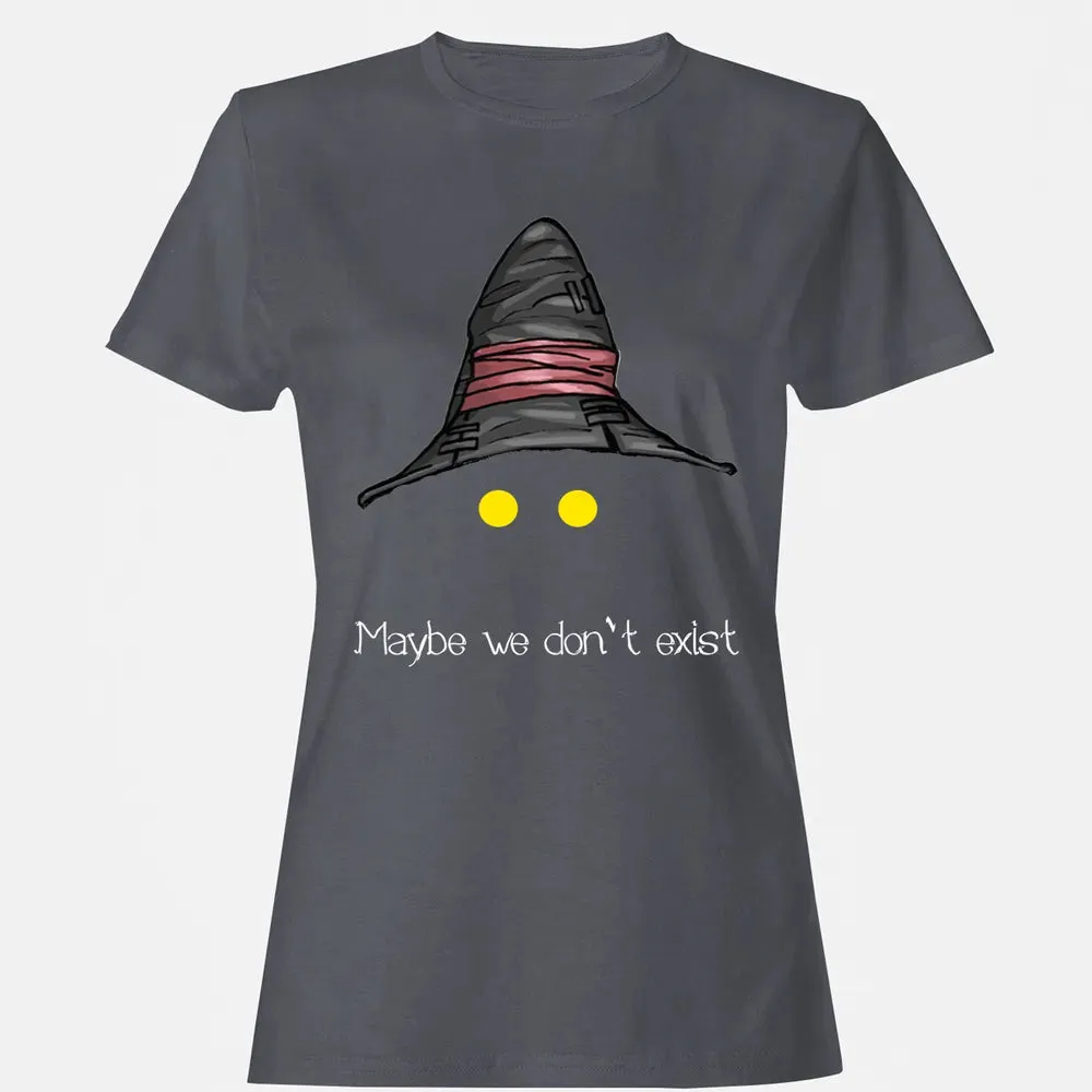 Fantasy Maybe We Dont Exist Women's T-shirt - 5