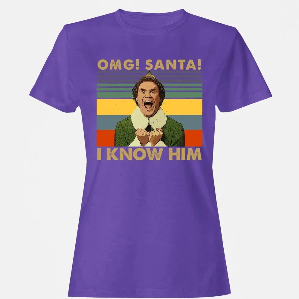 OMG Santa I Know Him Women's T-shirt - 12