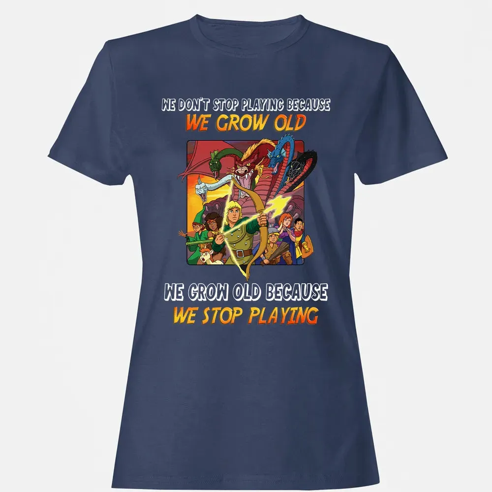 We Grow Old Because We Stop Playing Women's T-shirt - 10