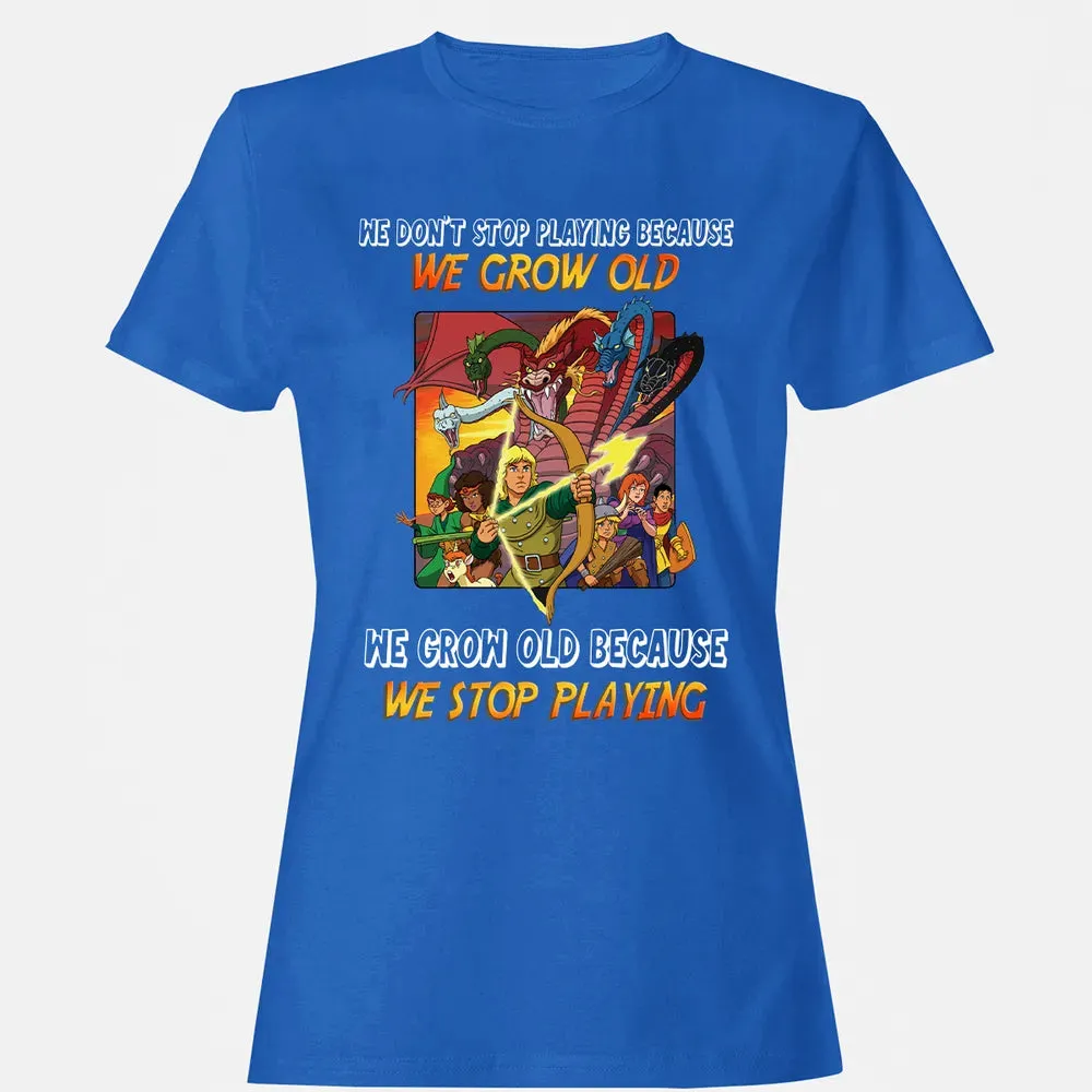 We Grow Old Because We Stop Playing Women's T-shirt - 14