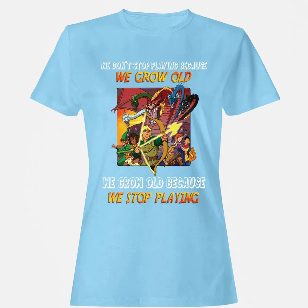 We Grow Old Because We Stop Playing Women's T-shirt - 8