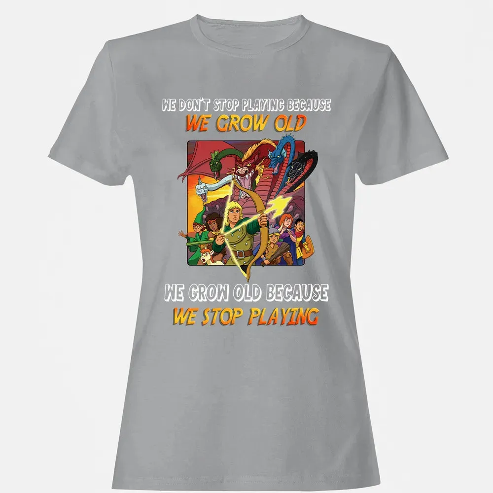 We Grow Old Because We Stop Playing Women's T-shirt - 15