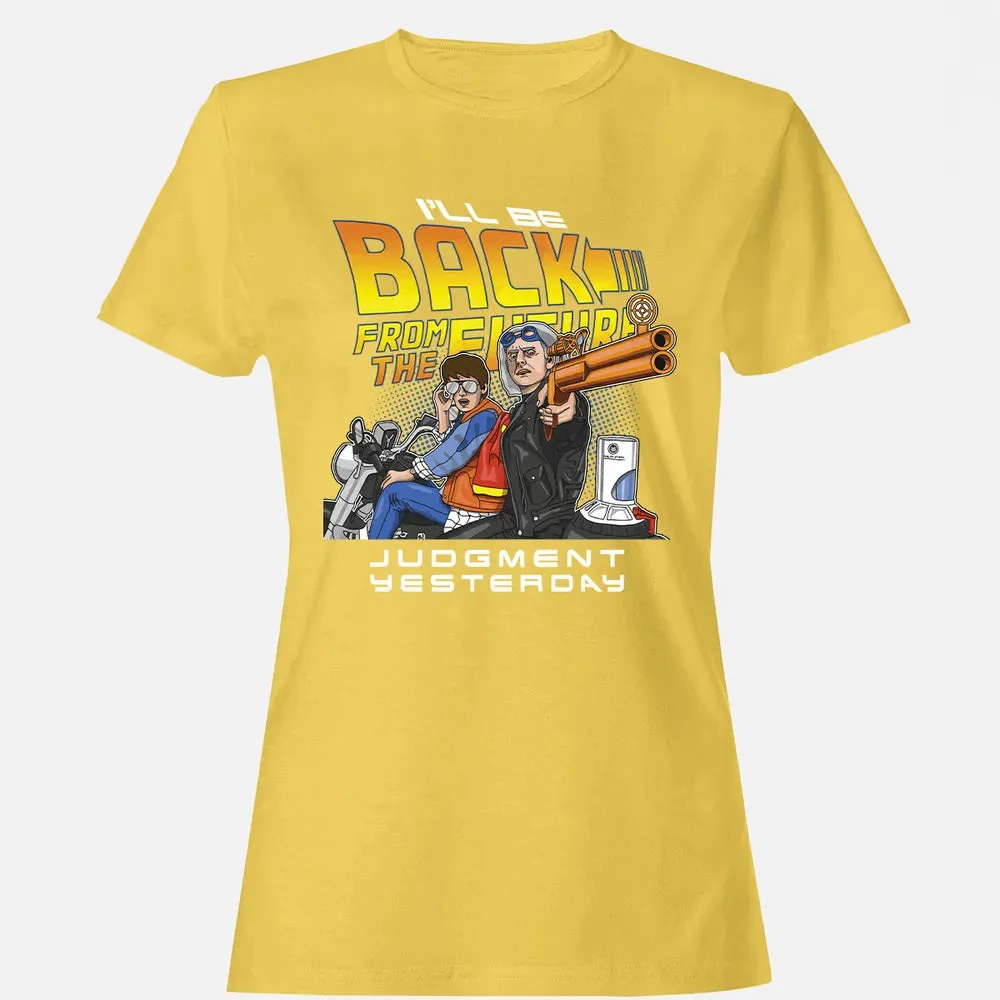 Judgment Yesterday Women's T-shirt - 4