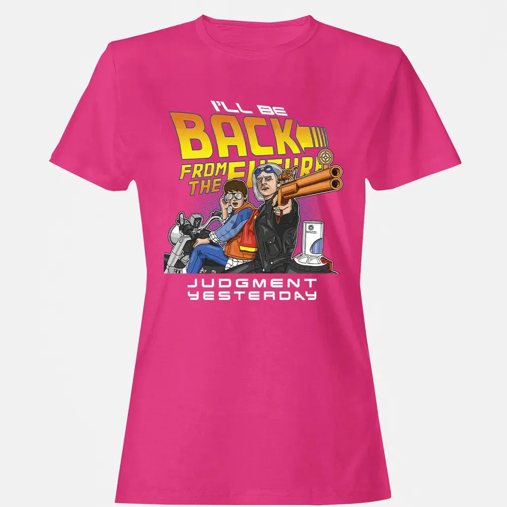 Judgment Yesterday Women's T-shirt - 6