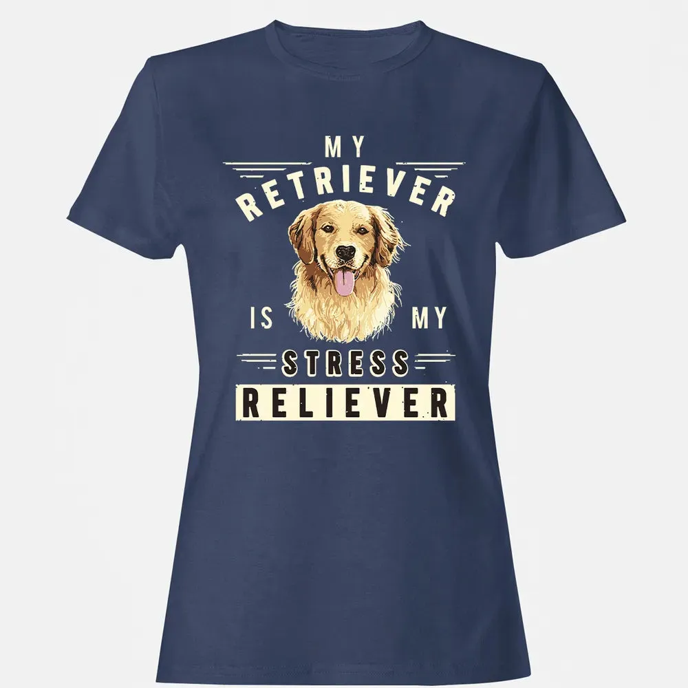 My Retriever Is My Stress Reliever Women's T-shirt - 10