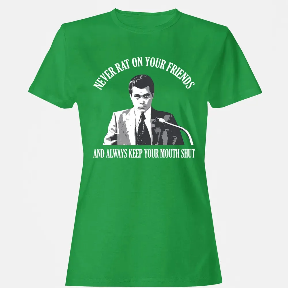 Never rat on your friends Women's T-shirt - 7