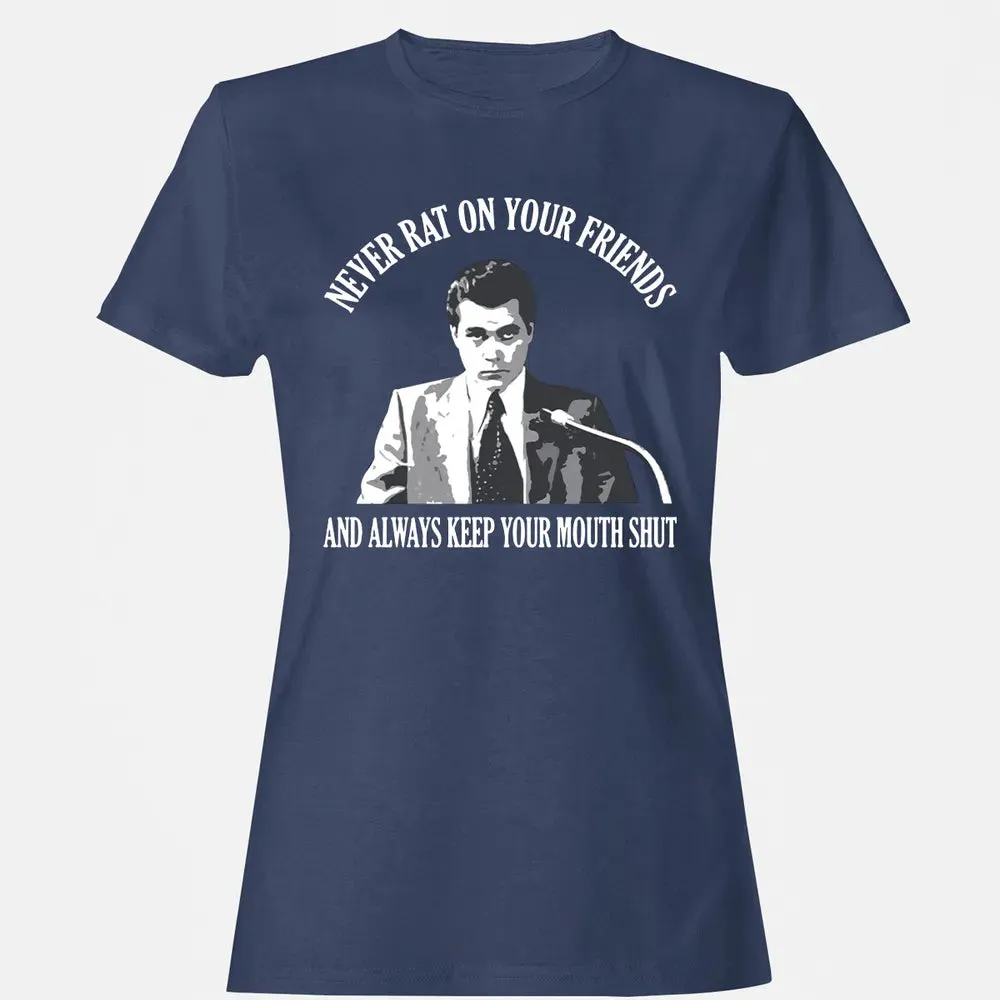 Never rat on your friends Women's T-shirt - 10