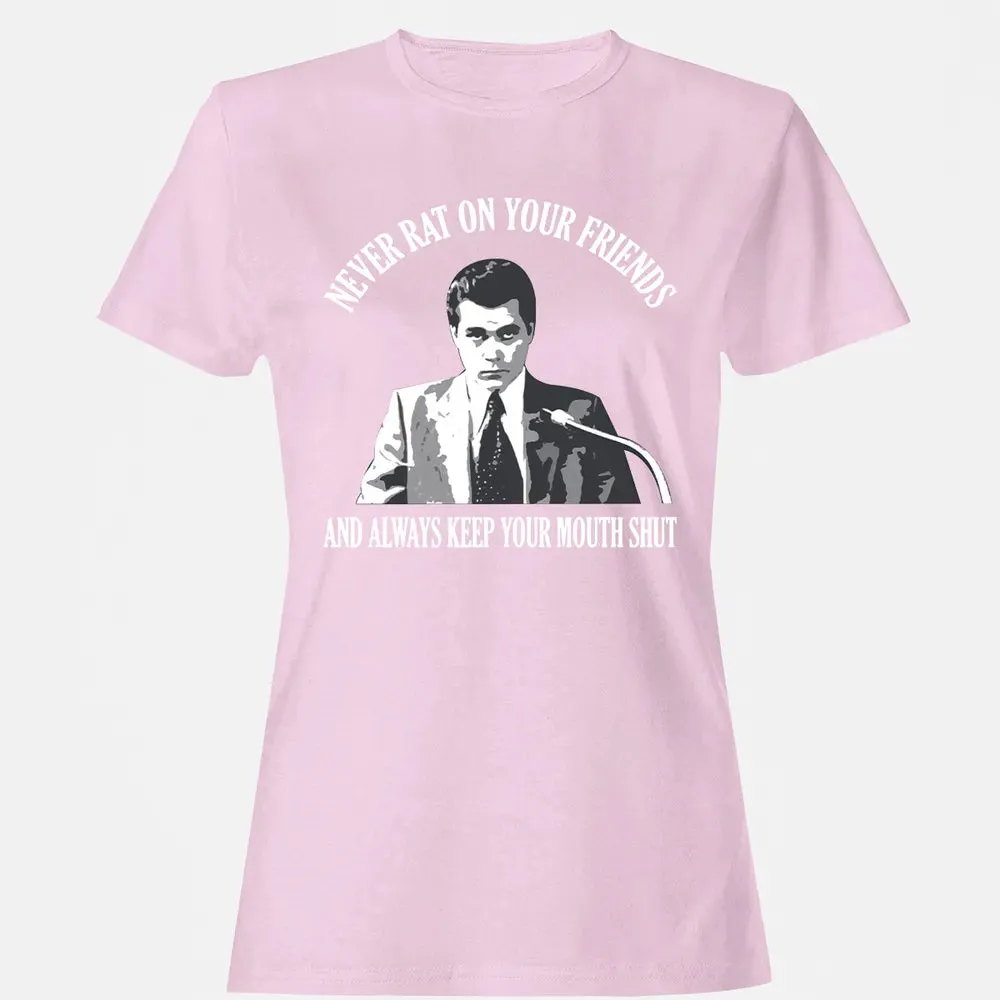Never rat on your friends Women's T-shirt - 9