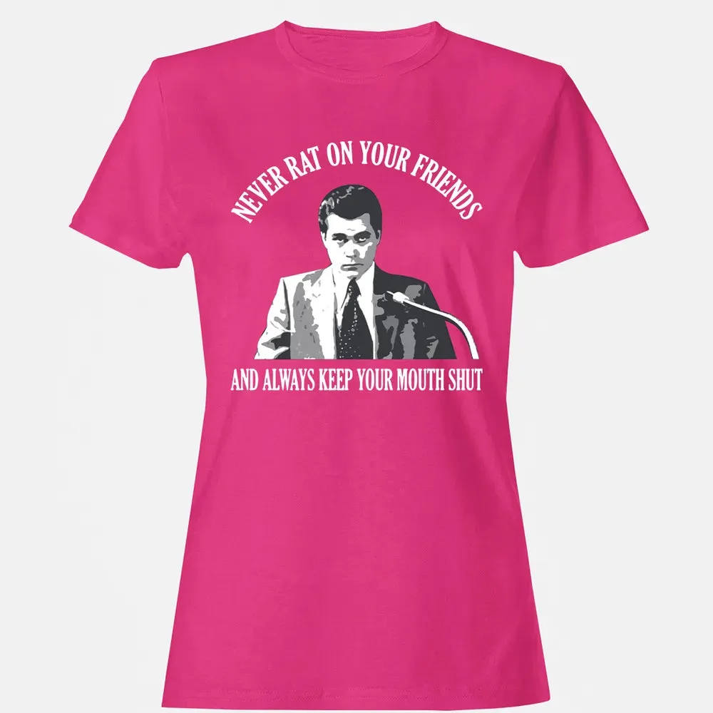 Never rat on your friends Women's T-shirt - 6