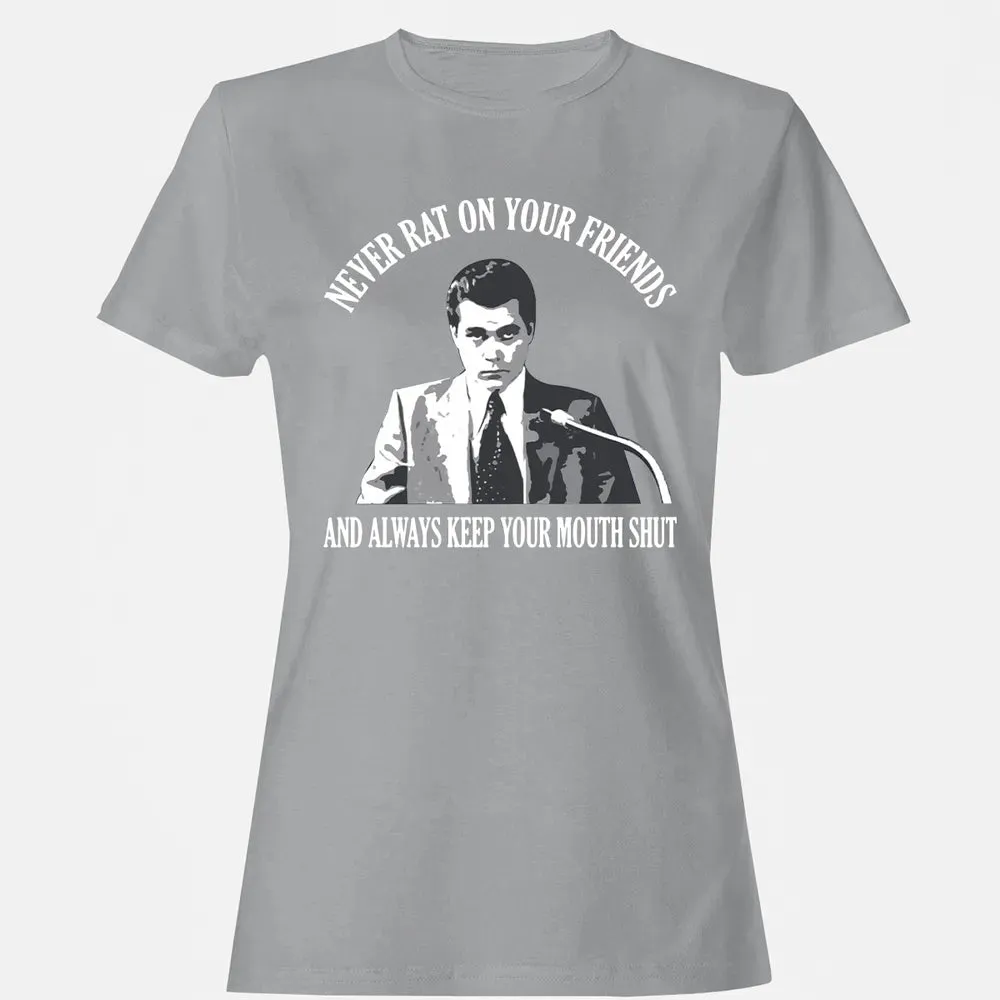 Never rat on your friends Women's T-shirt - 15