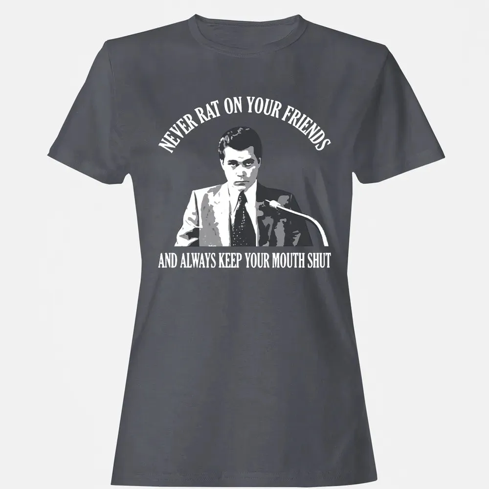 Never rat on your friends Women's T-shirt - 5