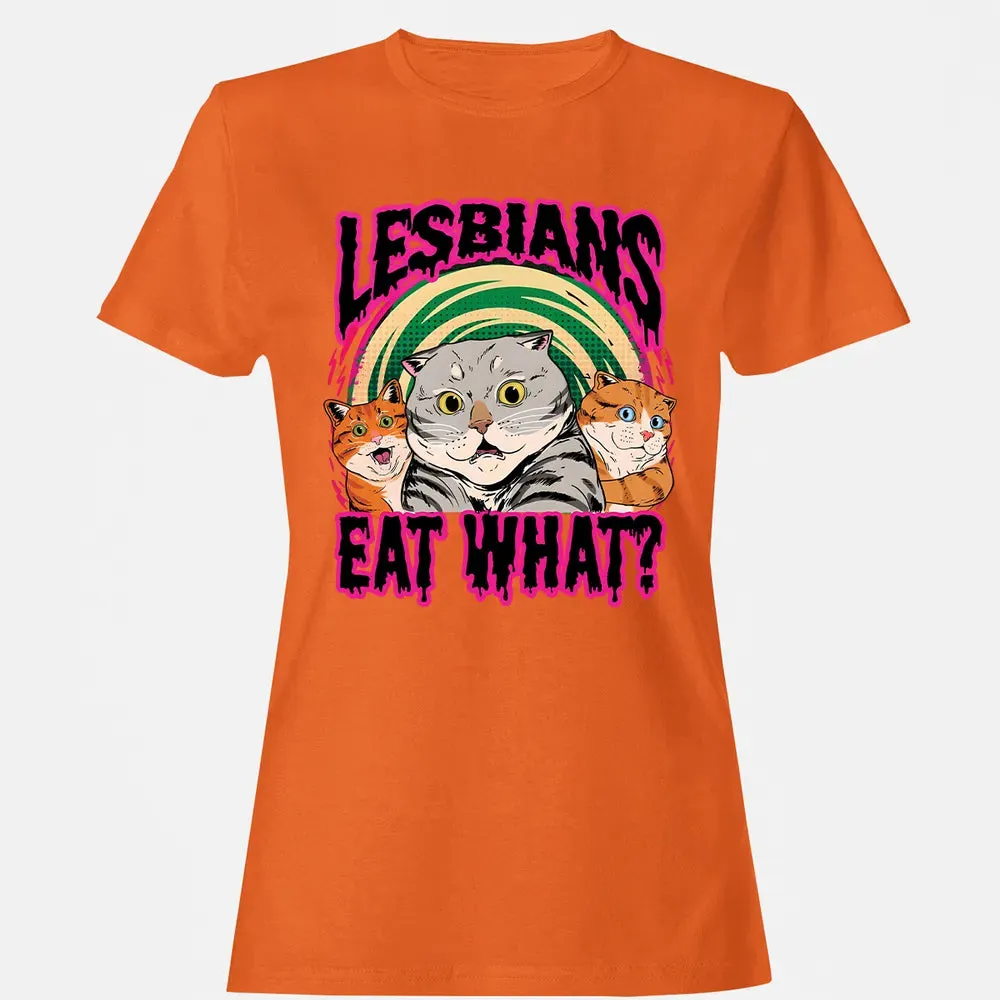 Lesbians Eat What? Women's T-shirt - 11