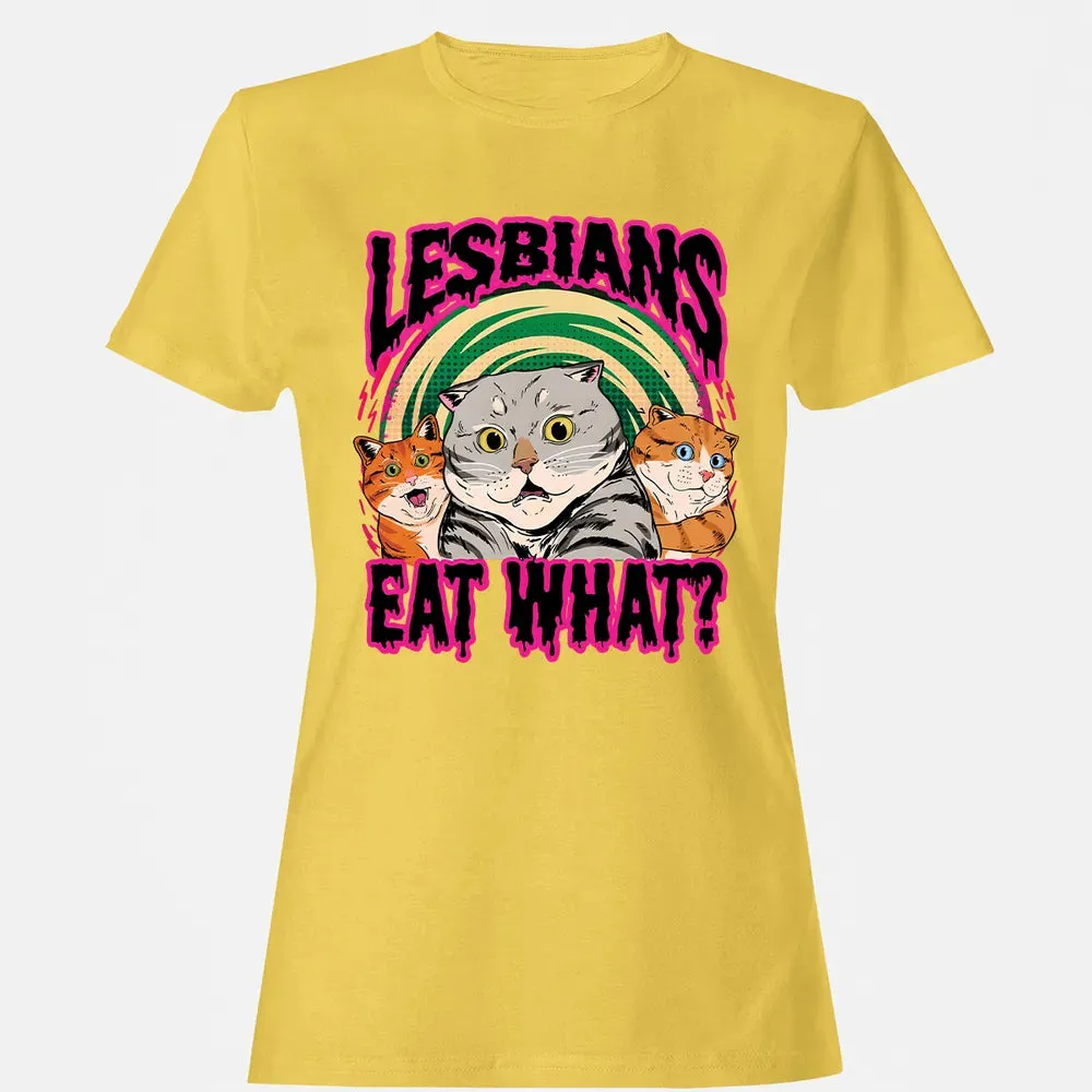 Lesbians Eat What? Women's T-shirt - 4