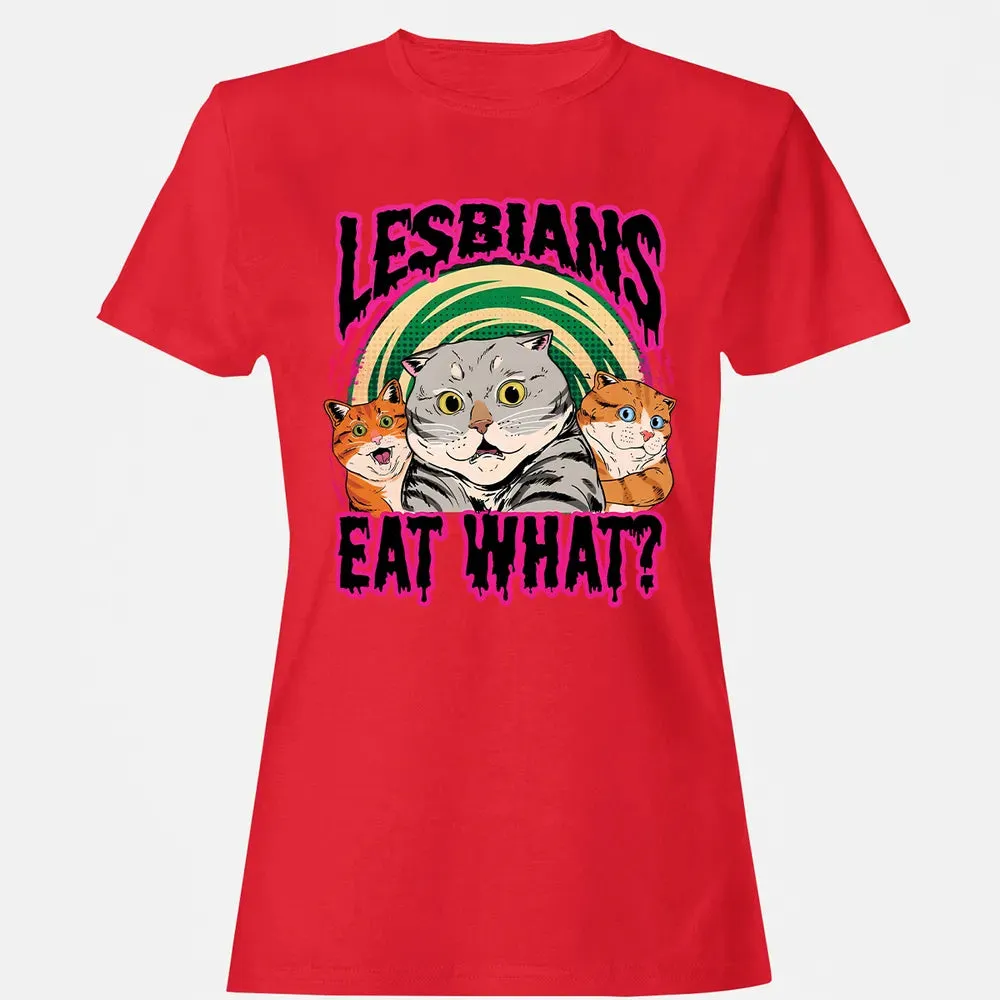 Lesbians Eat What? Women's T-shirt - 13