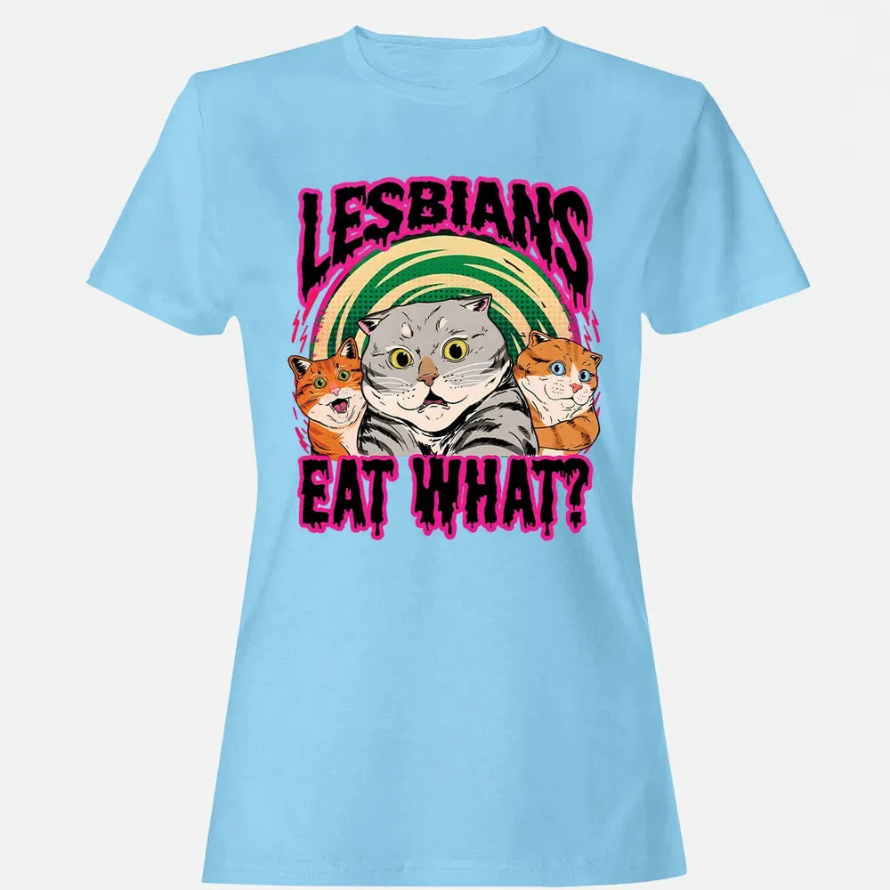 Lesbians Eat What? Women's T-shirt - 8
