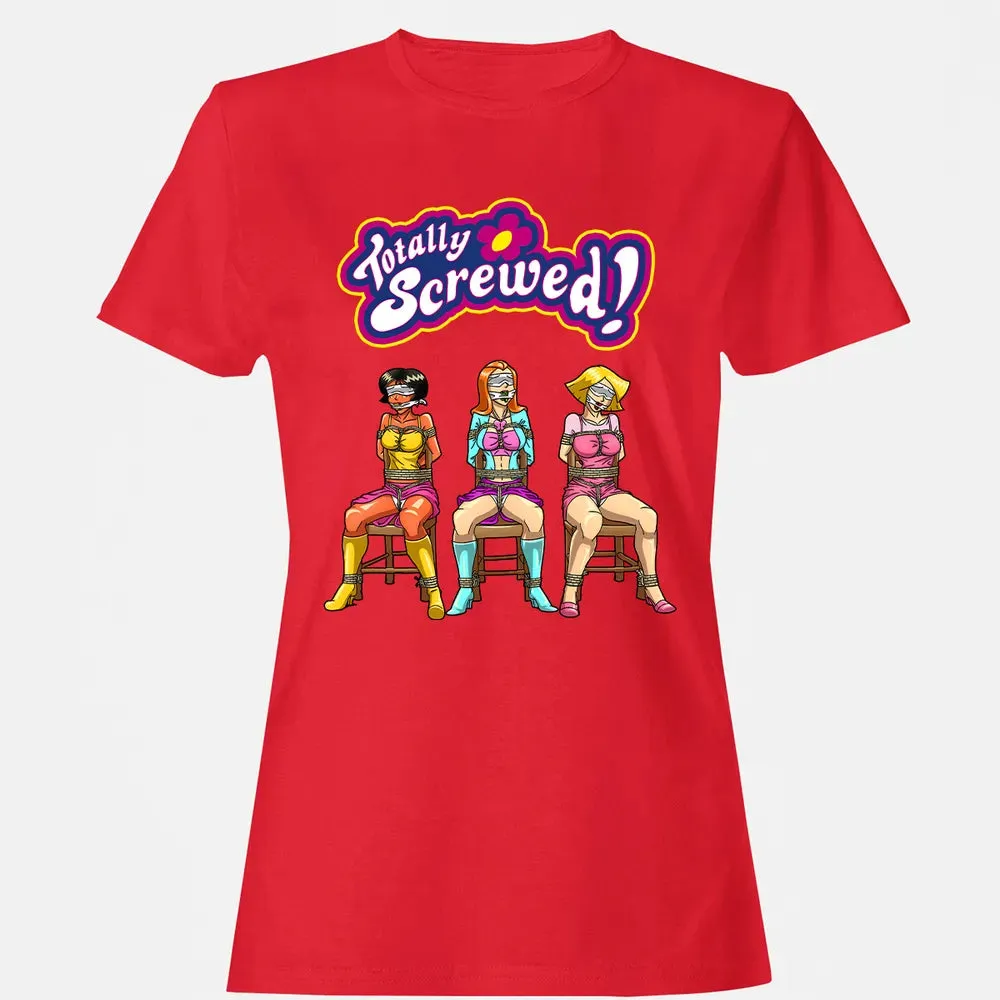 Totally Screwed Women's T-shirt - 13