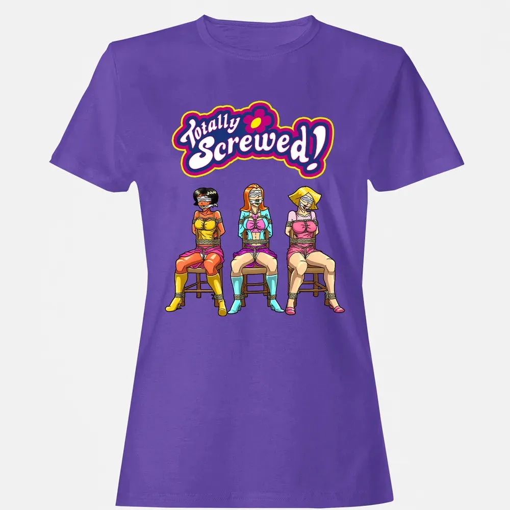 Totally Screwed Women's T-shirt - 12
