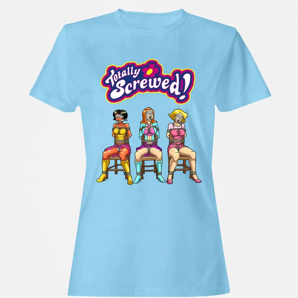 Totally Screwed Women's T-shirt - 8