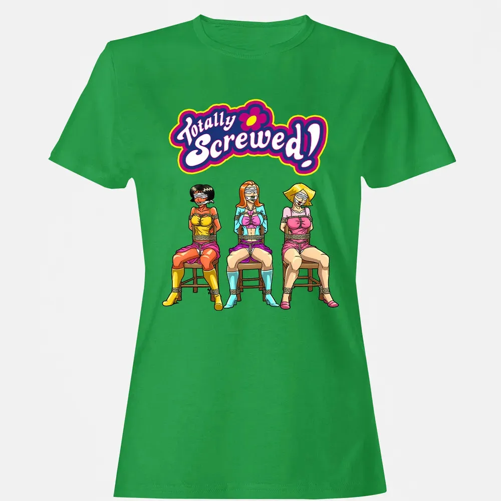 Totally Screwed Women's T-shirt - 7