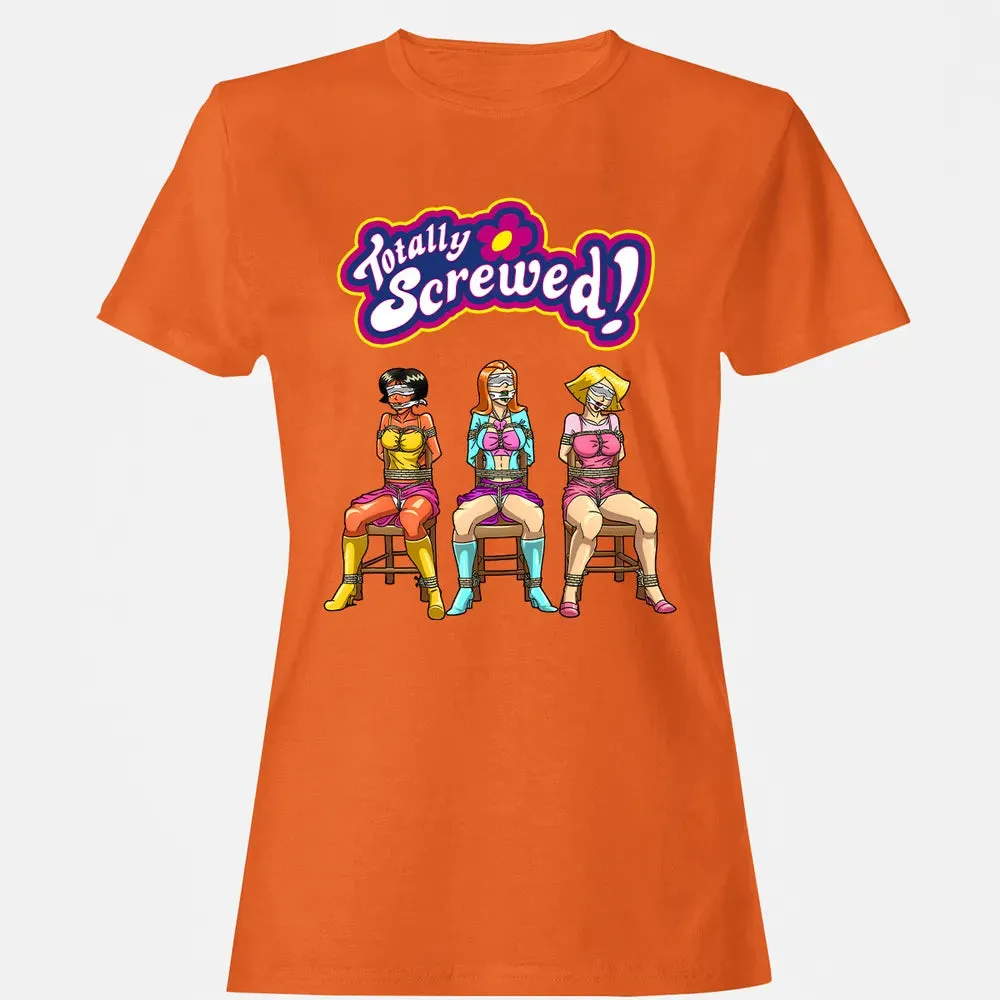 Totally Screwed Women's T-shirt - 11