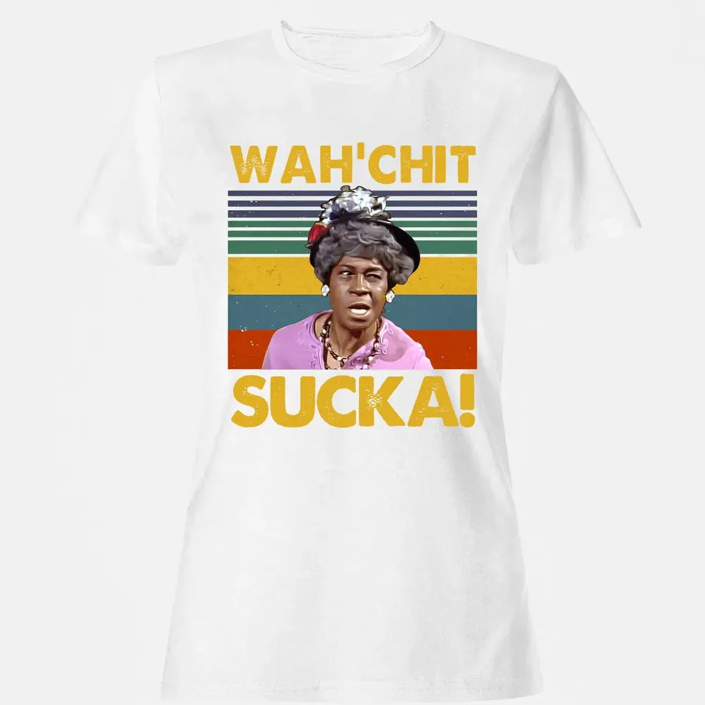 Wah'chit Sucka! Women's T-shirt - 16