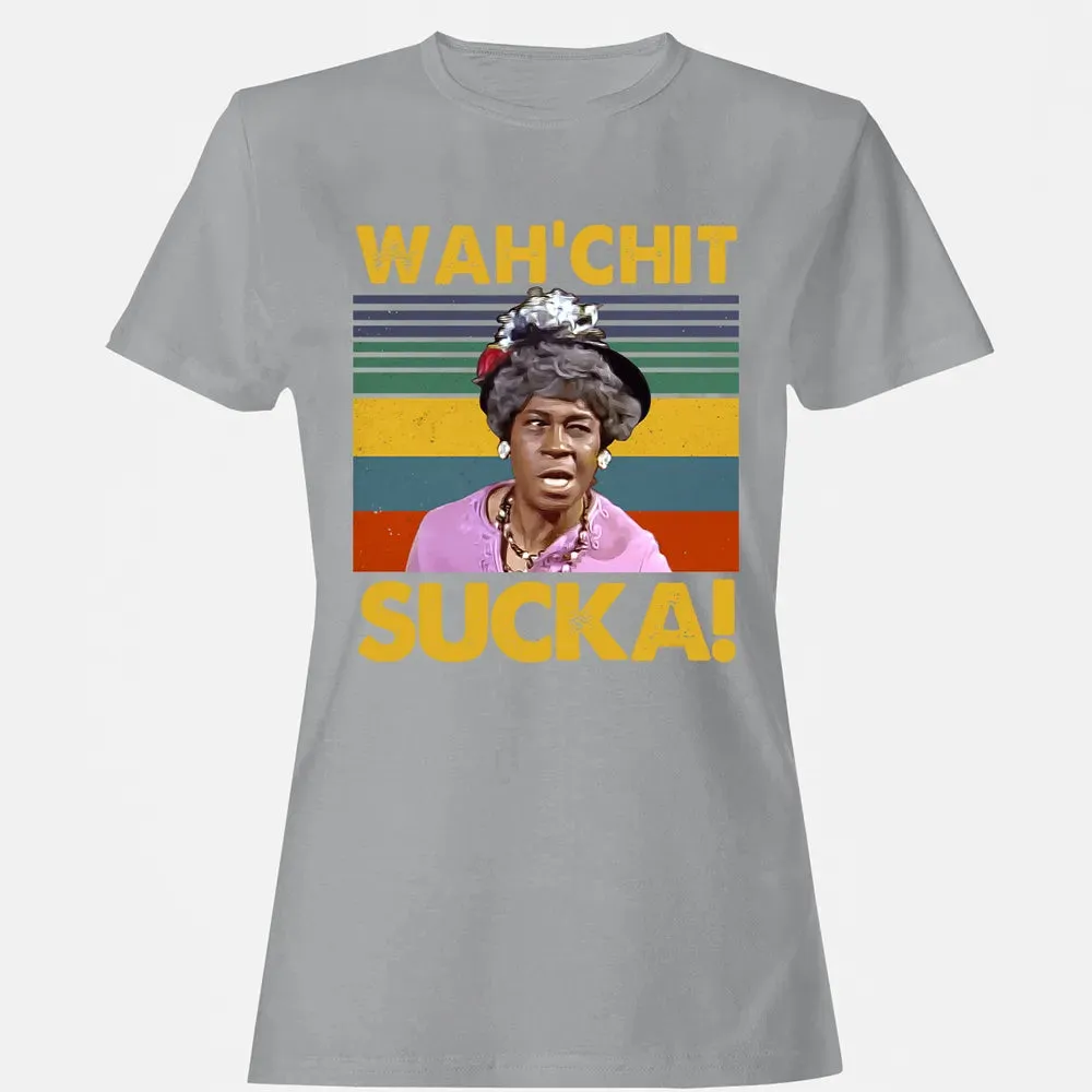 Wah'chit Sucka! Women's T-shirt - 15