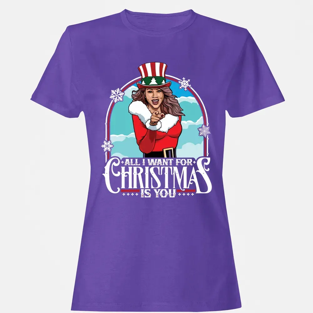 All I Want For Christmas Is You Women's T-shirt - 12