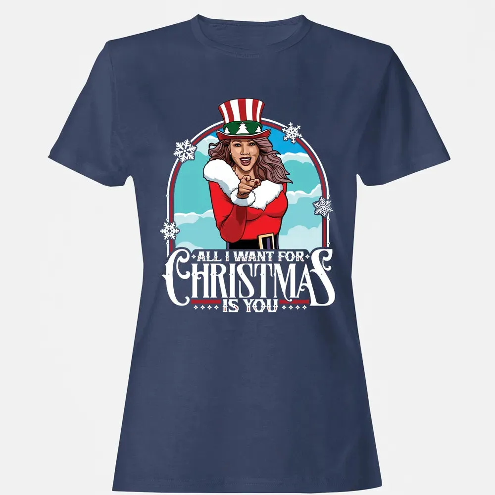 All I Want For Christmas Is You Women's T-shirt - 10
