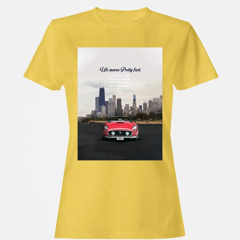 Life Moves Pretty Fast Women's T-shirt - 4