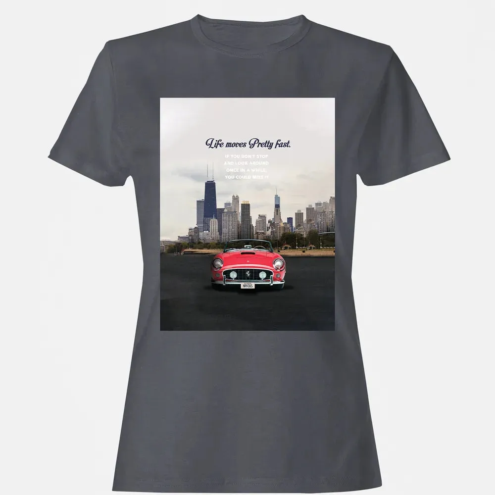Life Moves Pretty Fast Women's T-shirt - 5