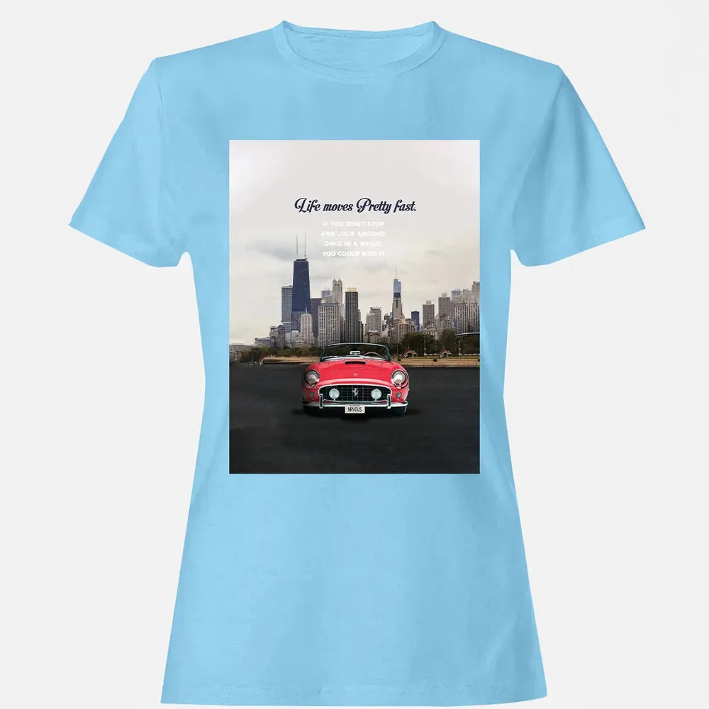 Life Moves Pretty Fast Women's T-shirt - 8