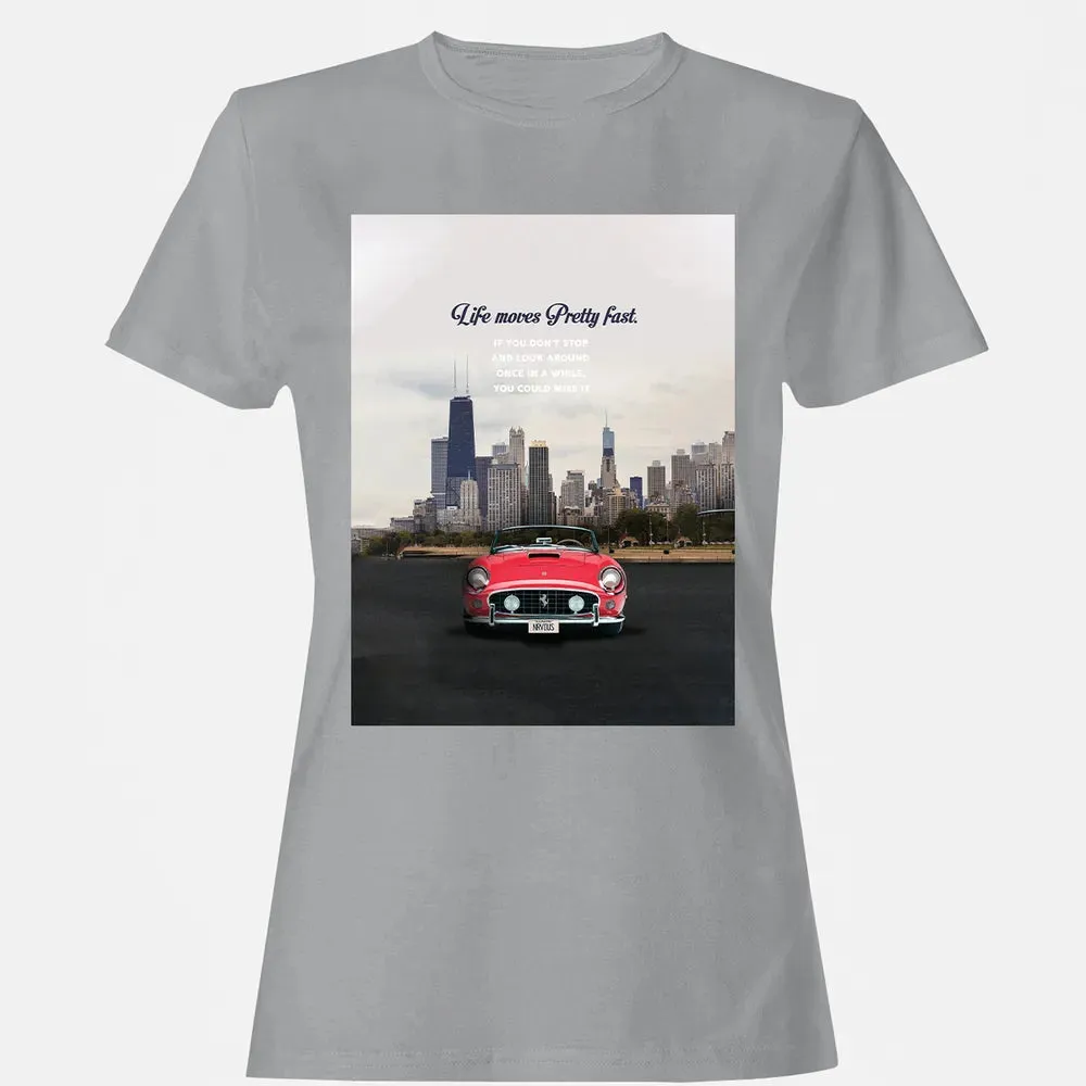 Life Moves Pretty Fast Women's T-shirt - 15