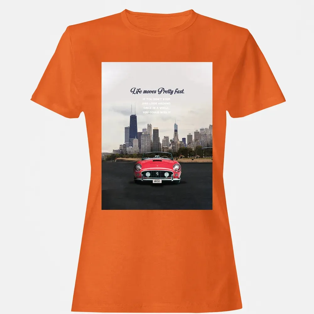 Life Moves Pretty Fast Women's T-shirt - 11