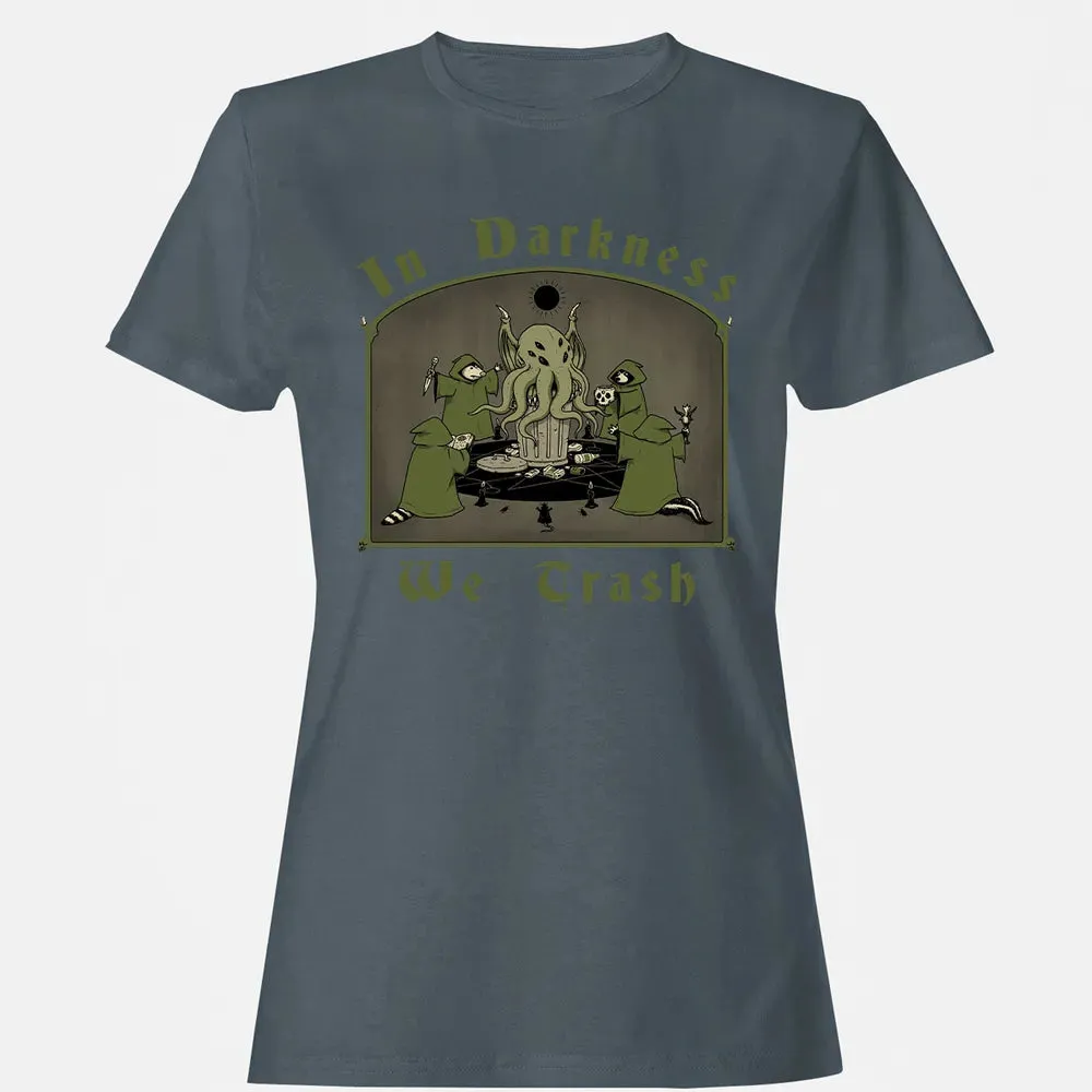 In Darkness We Trash Women's T-shirt - 3
