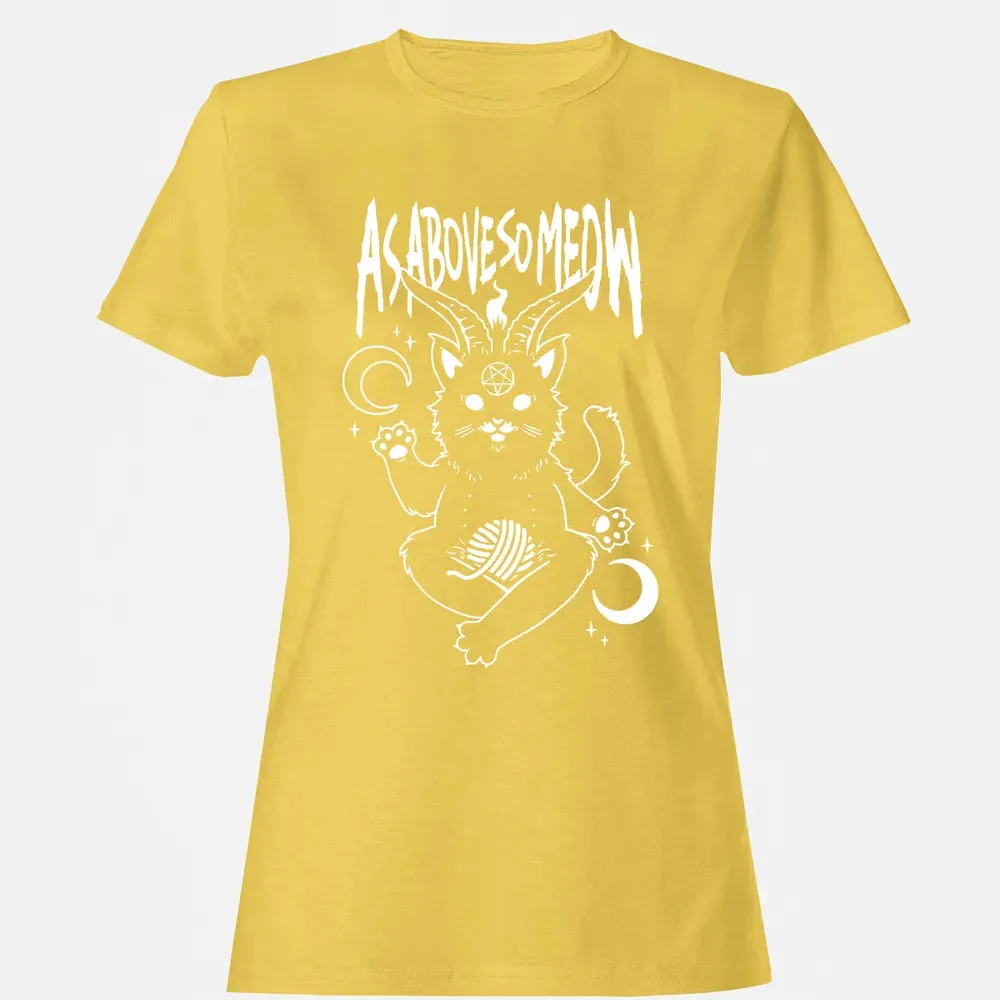 As Above So Meow Women's T-shirt - 4