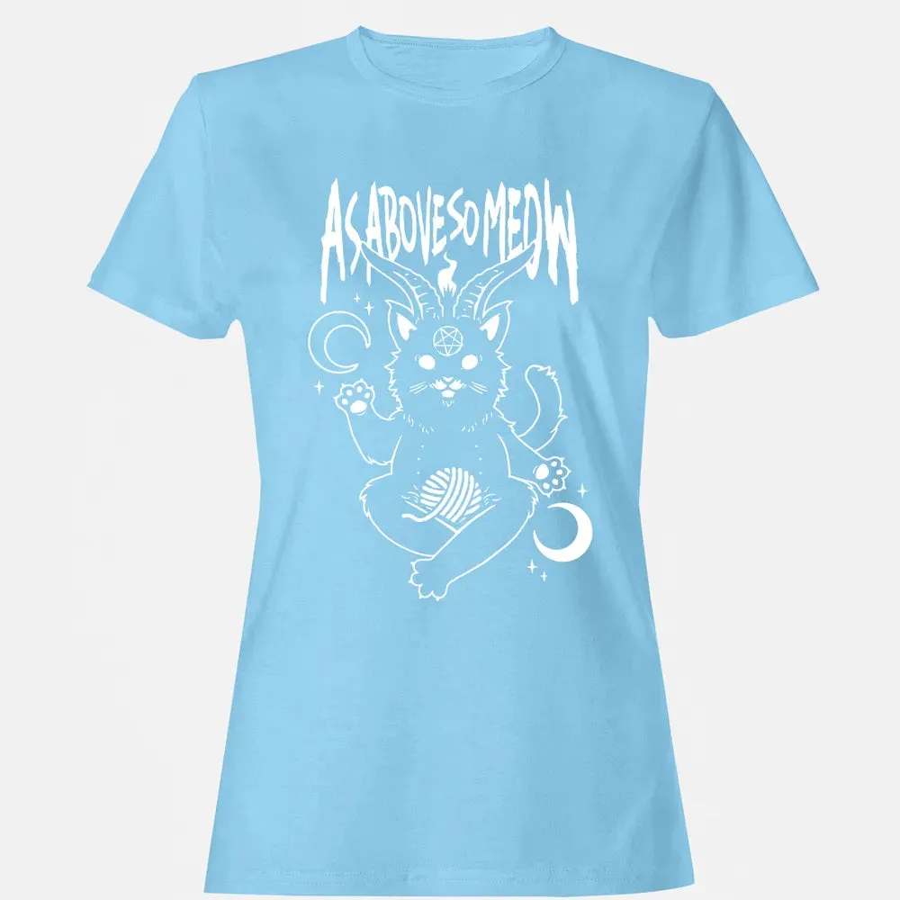 As Above So Meow Women's T-shirt - 8