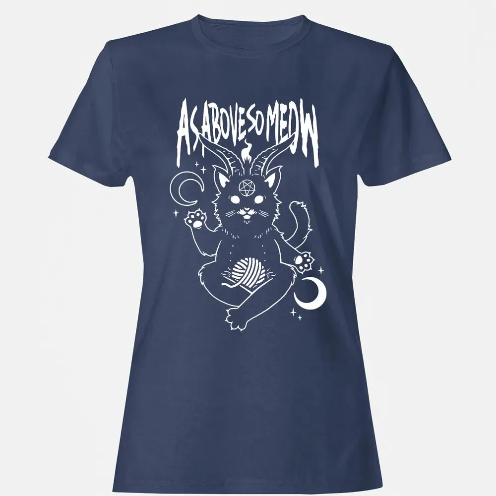 As Above So Meow Women's T-shirt - 10