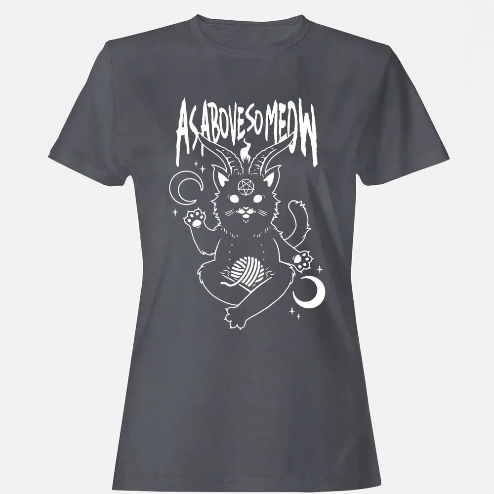 As Above So Meow Women's T-shirt - 5