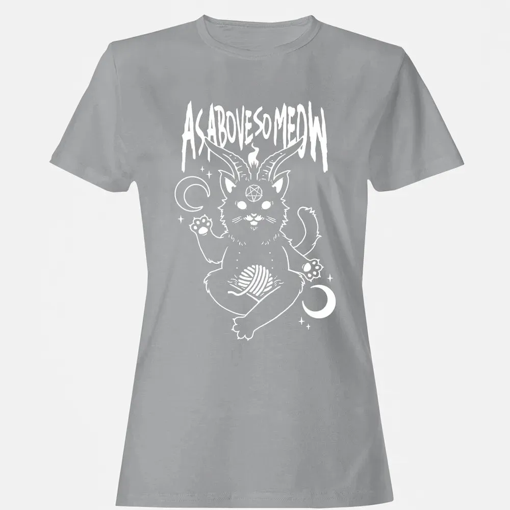 As Above So Meow Women's T-shirt - 15