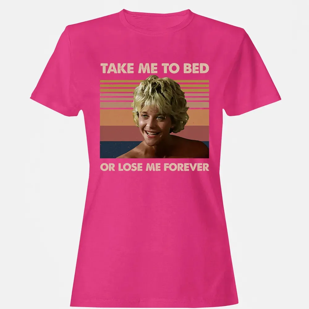 Take Me To Bed Women's T-shirt - 6