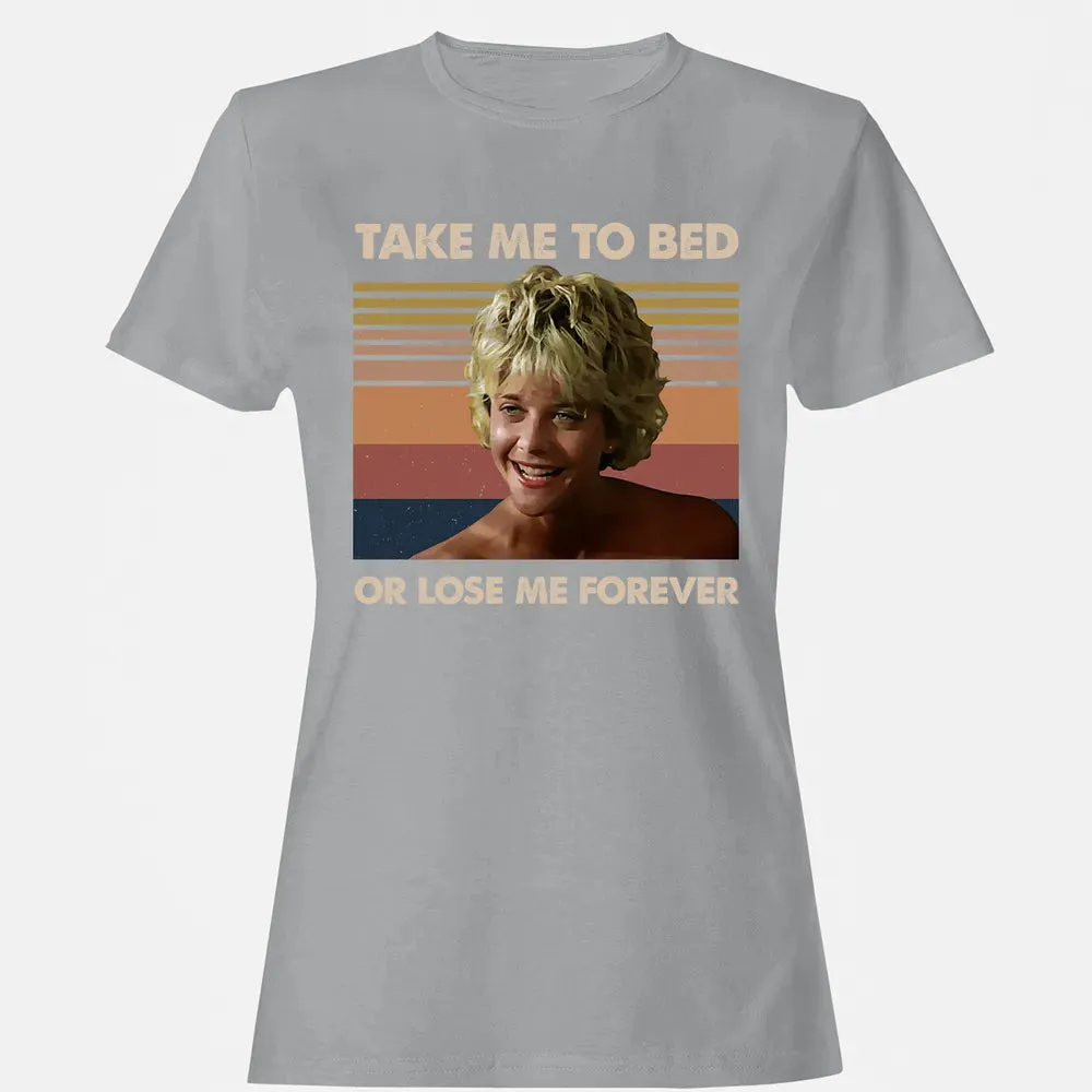 Take Me To Bed Women's T-shirt - 15