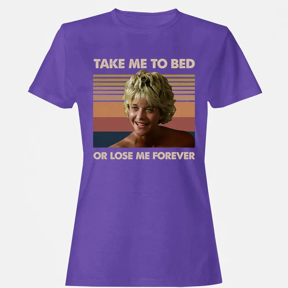 Take Me To Bed Women's T-shirt - 12