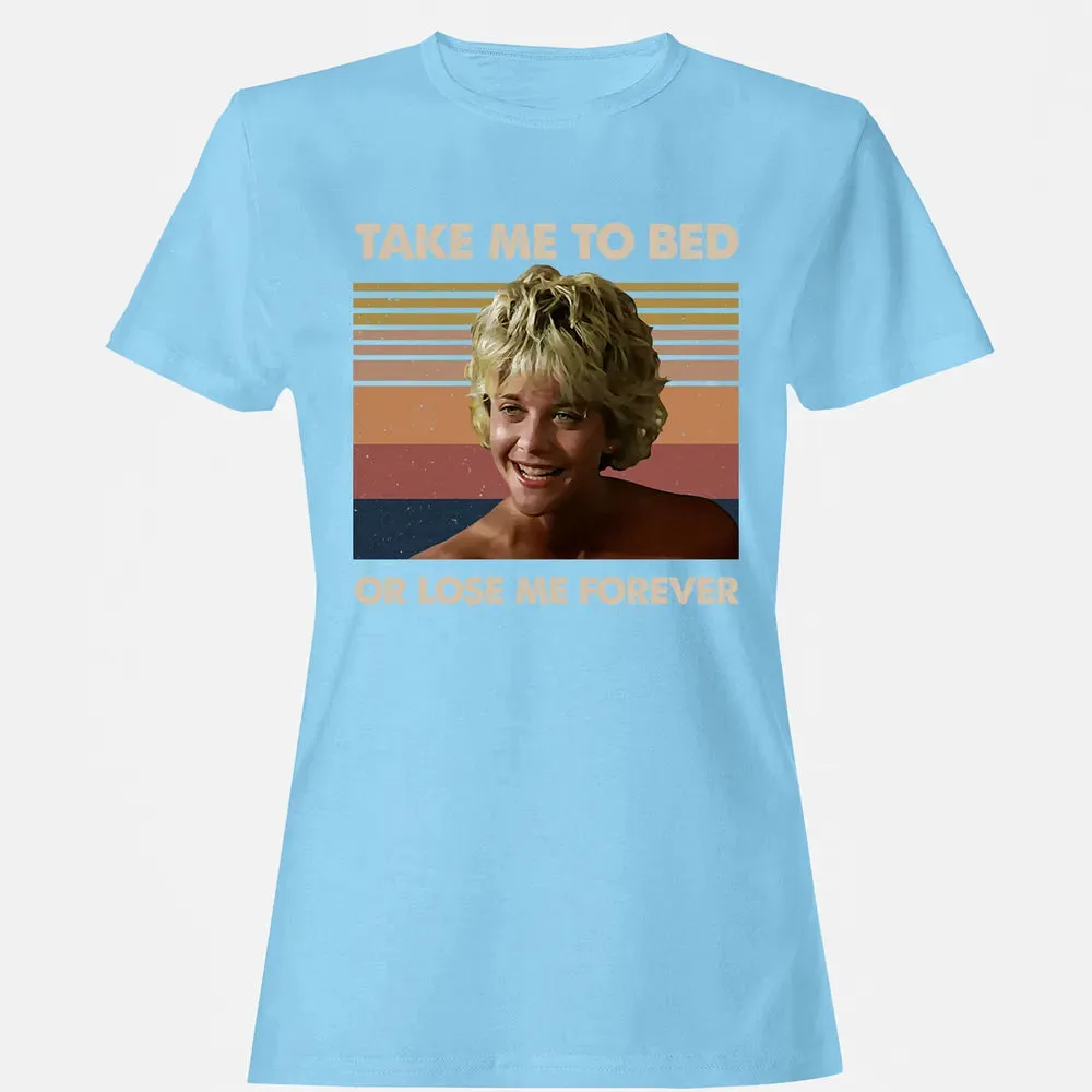 Take Me To Bed Women's T-shirt - 8