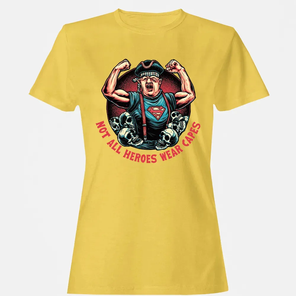 Not All Heroes Wear Capes Women's T-shirt - 4