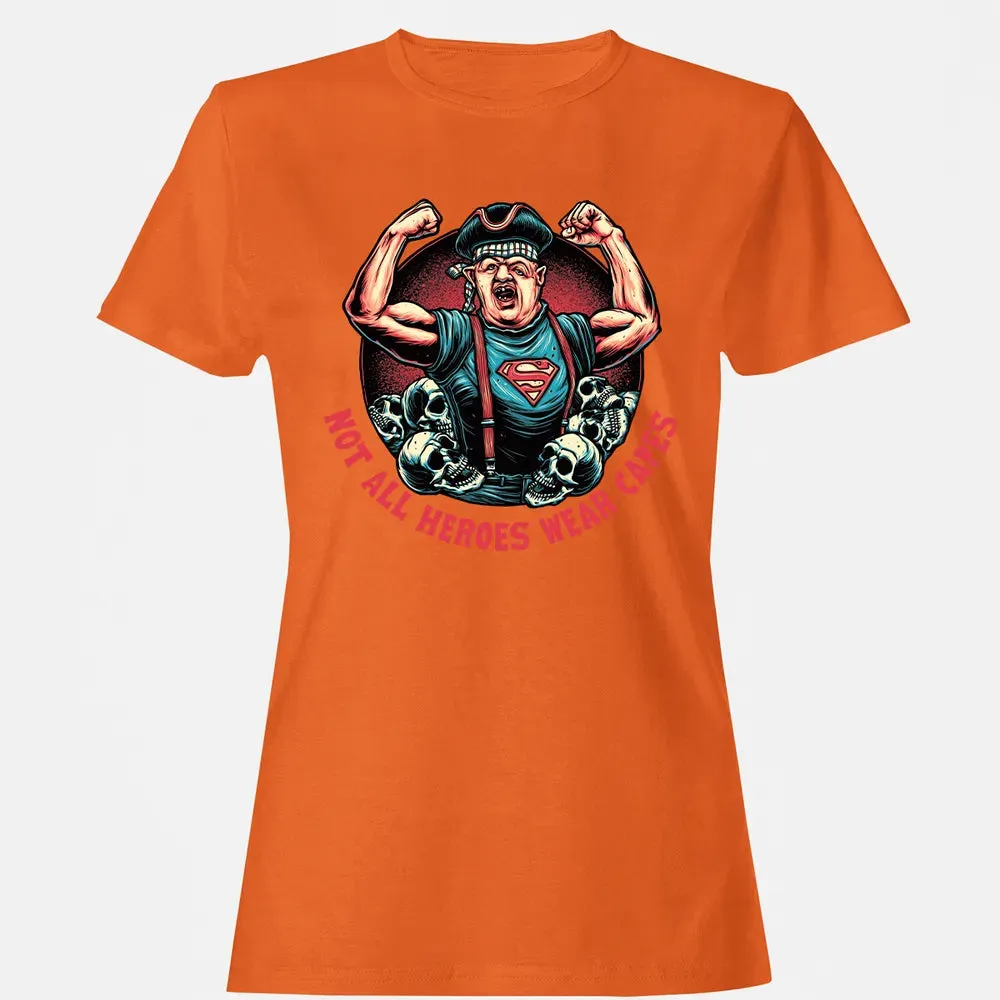 Not All Heroes Wear Capes Women's T-shirt - 11