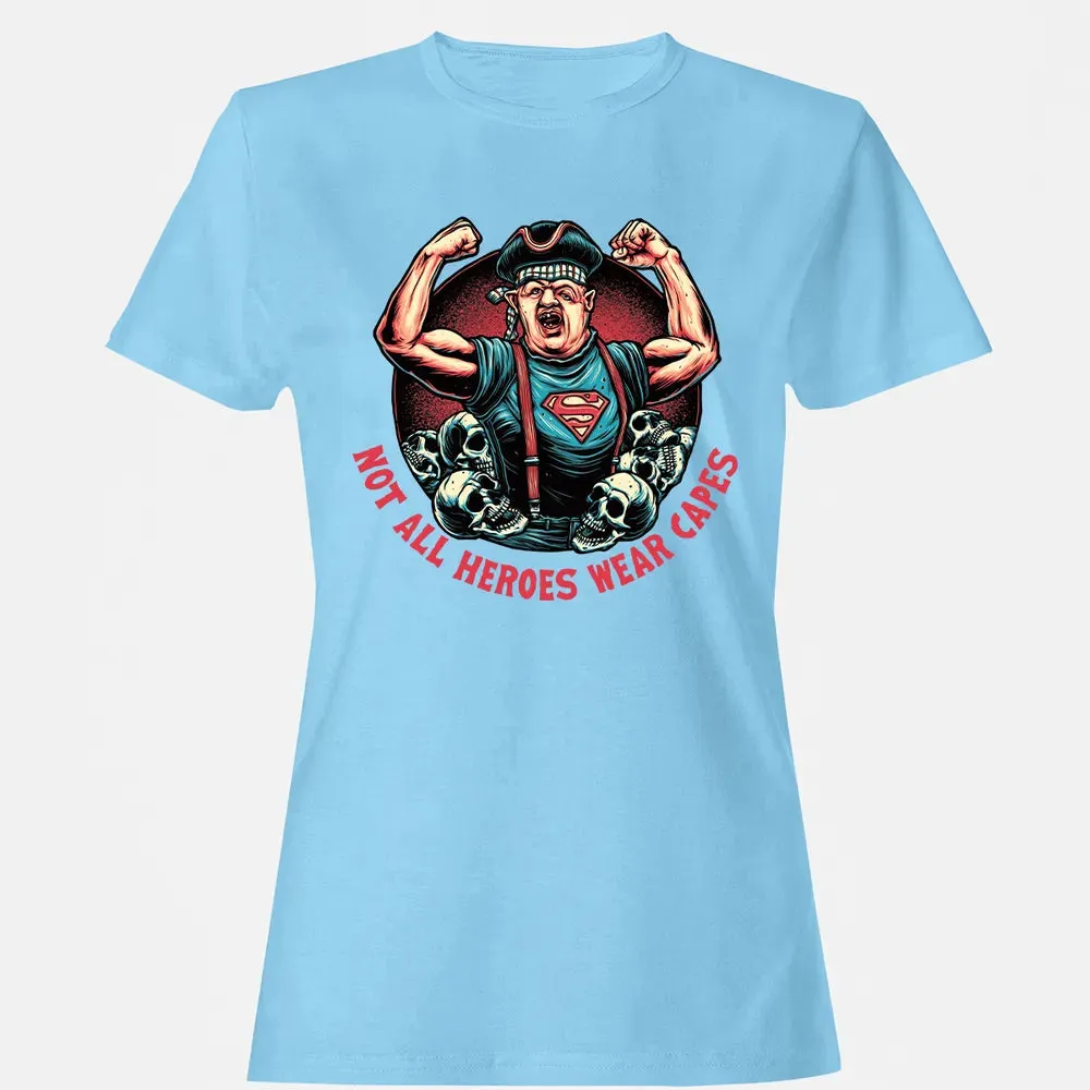 Not All Heroes Wear Capes Women's T-shirt - 8