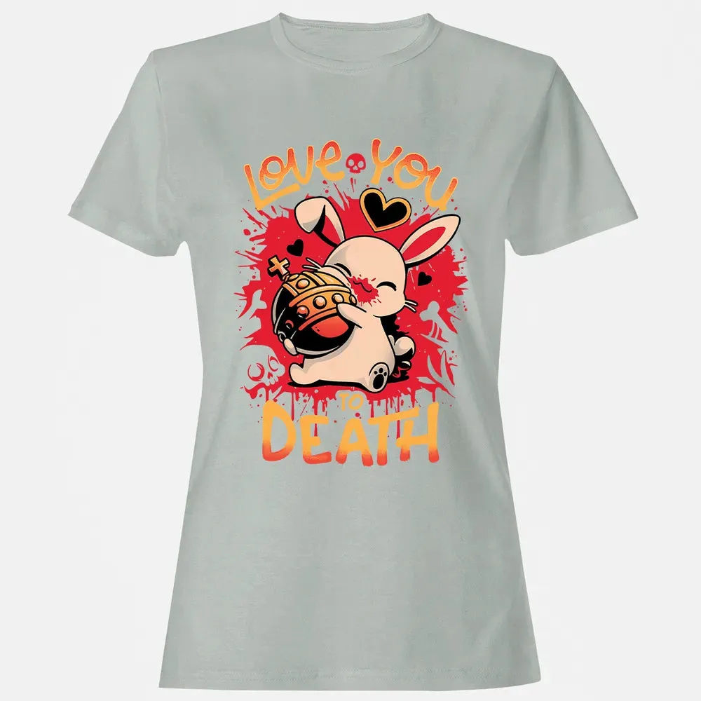 Love You To Death Women's T-shirt - 2