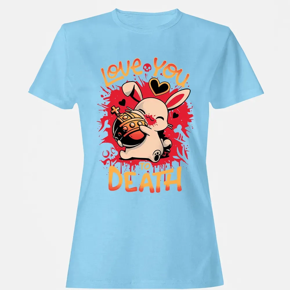 Love You To Death Women's T-shirt - 8
