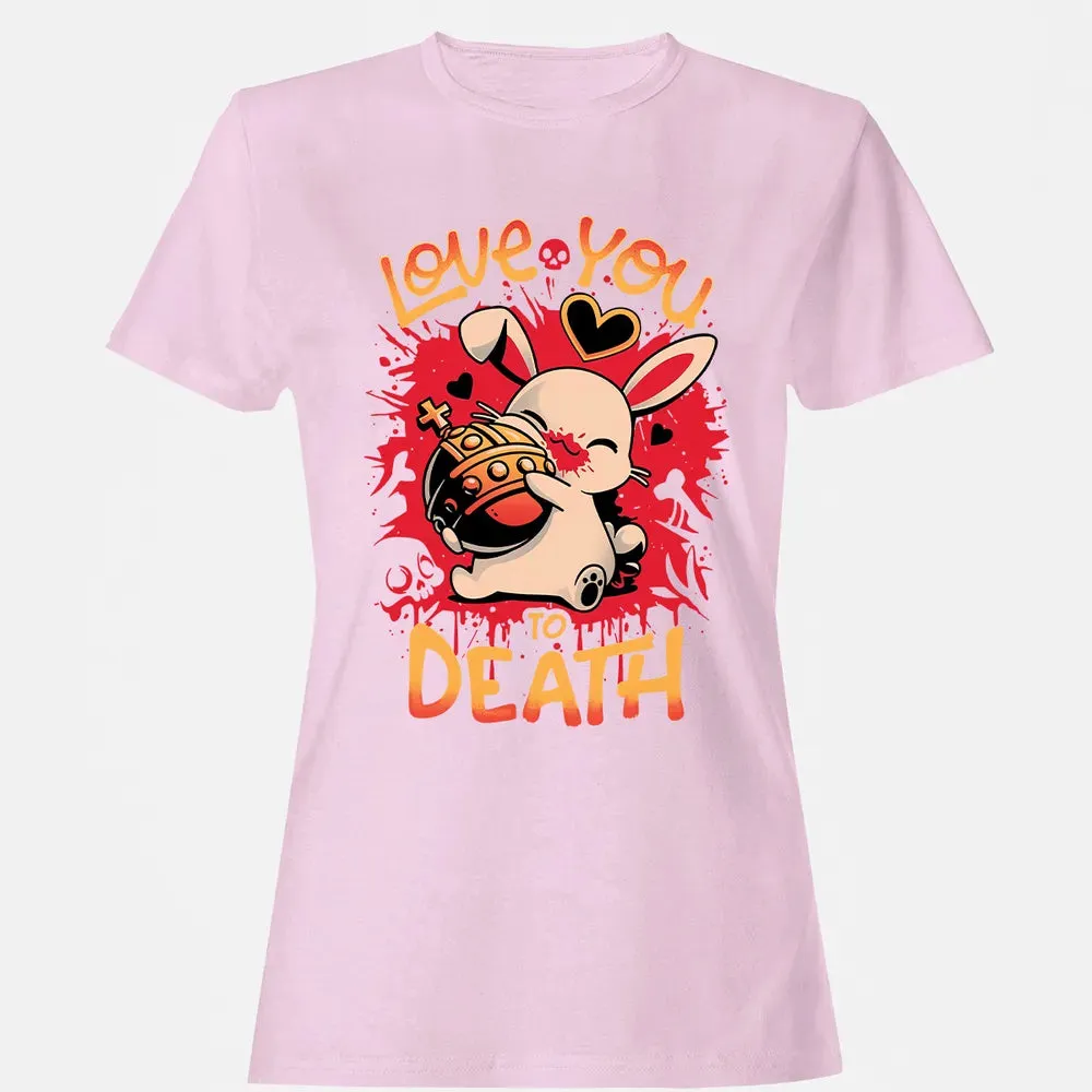 Love You To Death Women's T-shirt - 9